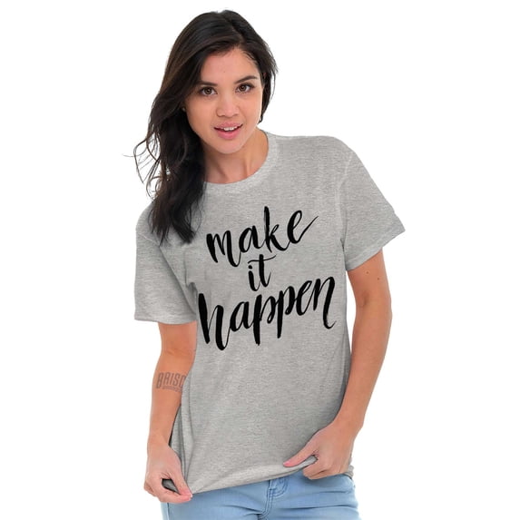 Make it Happen Motivational Gym Women's Graphic T Shirt Tees Brisco Brands L