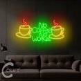 thumbnail image 3 of C-CRAFT No Coffee No Workee Neon Led Light Up 25 inch for Coffee Shop Kitchen Wall Decor, 3 of 5