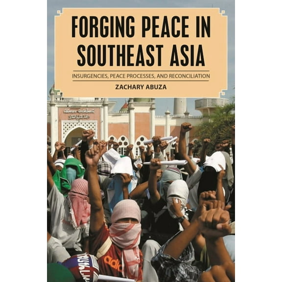 Forging Peace in Southeast Asia