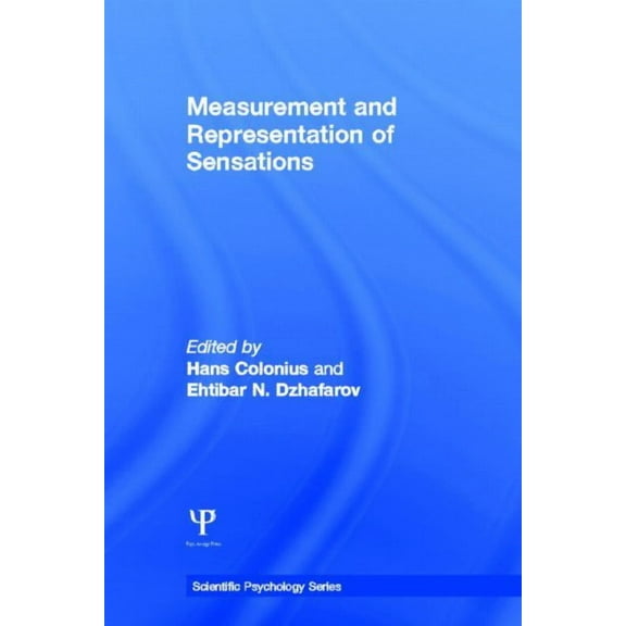 Scientific Psychology Measurement and Representation of Sensations, (Hardcover)