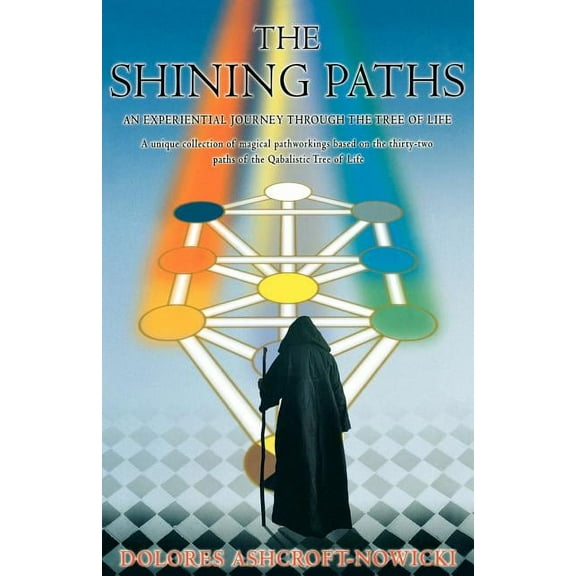 The Shining Paths: An Experiential Journey Through the Tree of Life, (Paperback)