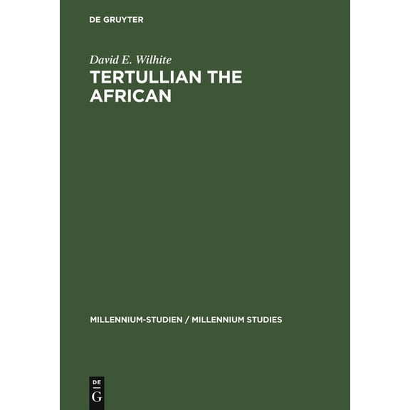 Millennium-Studien / Millennium Studies Tertullian the African, Book 14, (Hardcover)