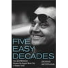 Five Easy Decades: How Jack Nicholson Became the Biggest Movie Star in Modern Times, Used [Hardcover]