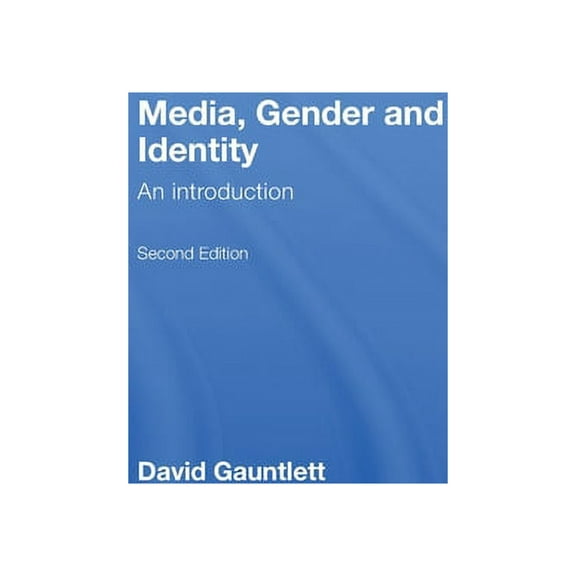 Media, Gender and Identity: An Introduction, (Hardcover)
