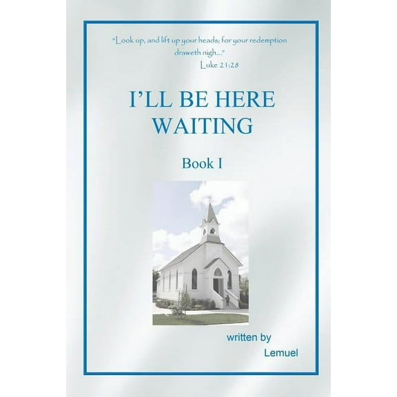 I?ll Be Here Waiting, Book One