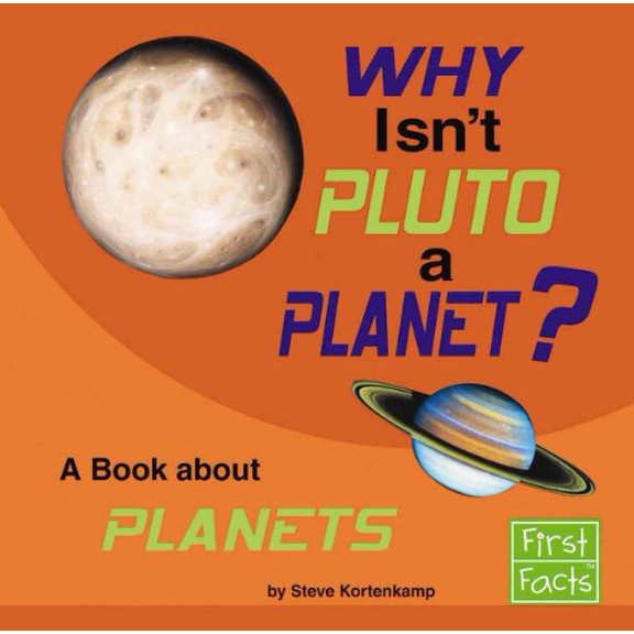 Pre-Owned Why Isn't Pluto a Planet?: A Book About Planets (First Facts), 9780736867535, 0736867538, Paperback,
