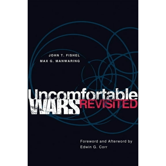 International and Security Affairs Uncomfortable Wars Revisited: Volume 2, Book 02, (Paperback)