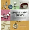 Stamped Metal Jewelry : Creative Techniques and Designs for Making Custom Jewelry (Paperback)