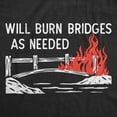 thumbnail image 2 of Womens Funny T Shirts Will Burn Bridges As Needed Sarcastic Graphic Novelty Tee for Ladies Womens Graphic Tees, 2 of 9