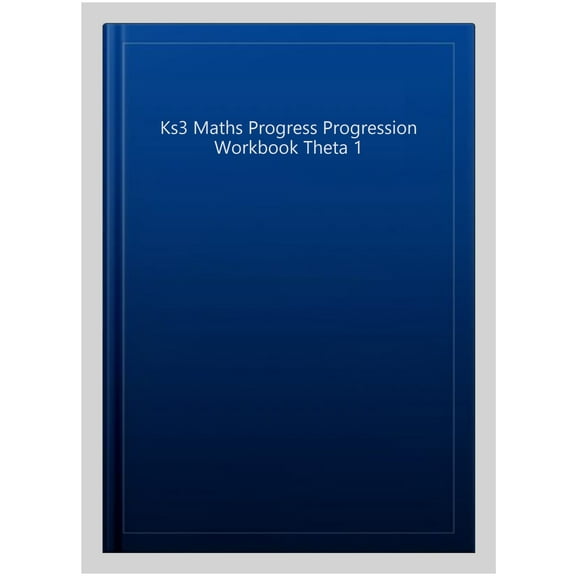 Ks3 Maths Progress Progression Workbook Theta 1