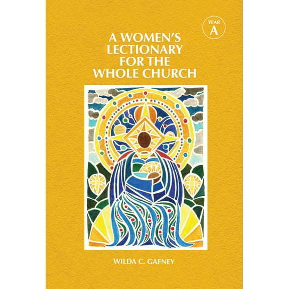 A Women's Lectionary for the Whole Church Year a, (Hardcover)