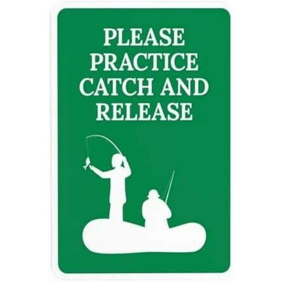 Please Practice Catch And Release Green Background Warning Sign, Marina Metal Signs for Outdoor Indoor Road Garage Home Business Street Wall Caution Custom Decor 8 x 12 Inch