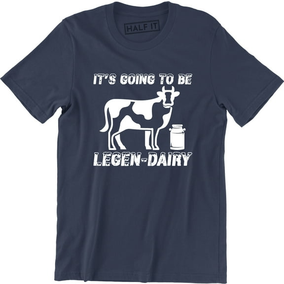 It's Going To Be Legendairy Funny Pun Cow Men's Gift T-Shirt