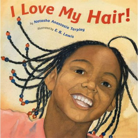 Pre-Owned I Love My Hair! (Hardcover) 0316522759 9780316522755