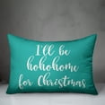 thumbnail image 2 of Creative Products I'll Be Hohohome For Christmas in Teal 14x20 Spun Poly Pillow, 2 of 2
