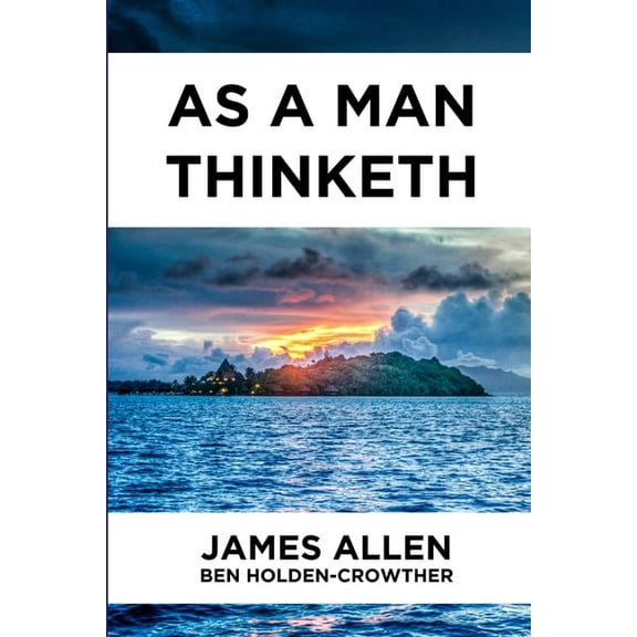 As A Man Thinketh, (Paperback)