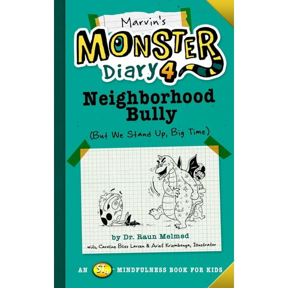 Monster Diaries Marvin's Monster Diary 4: Neighborhood Bully: (But We Stand Up, Big Time!), (Paperback)
