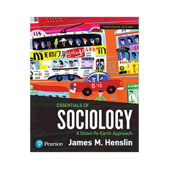 Pre-Owned Essentials of Sociology: A Down-to-Earth Approach [RENTAL EDITION] (Paperback) 0134736583 9780134736587