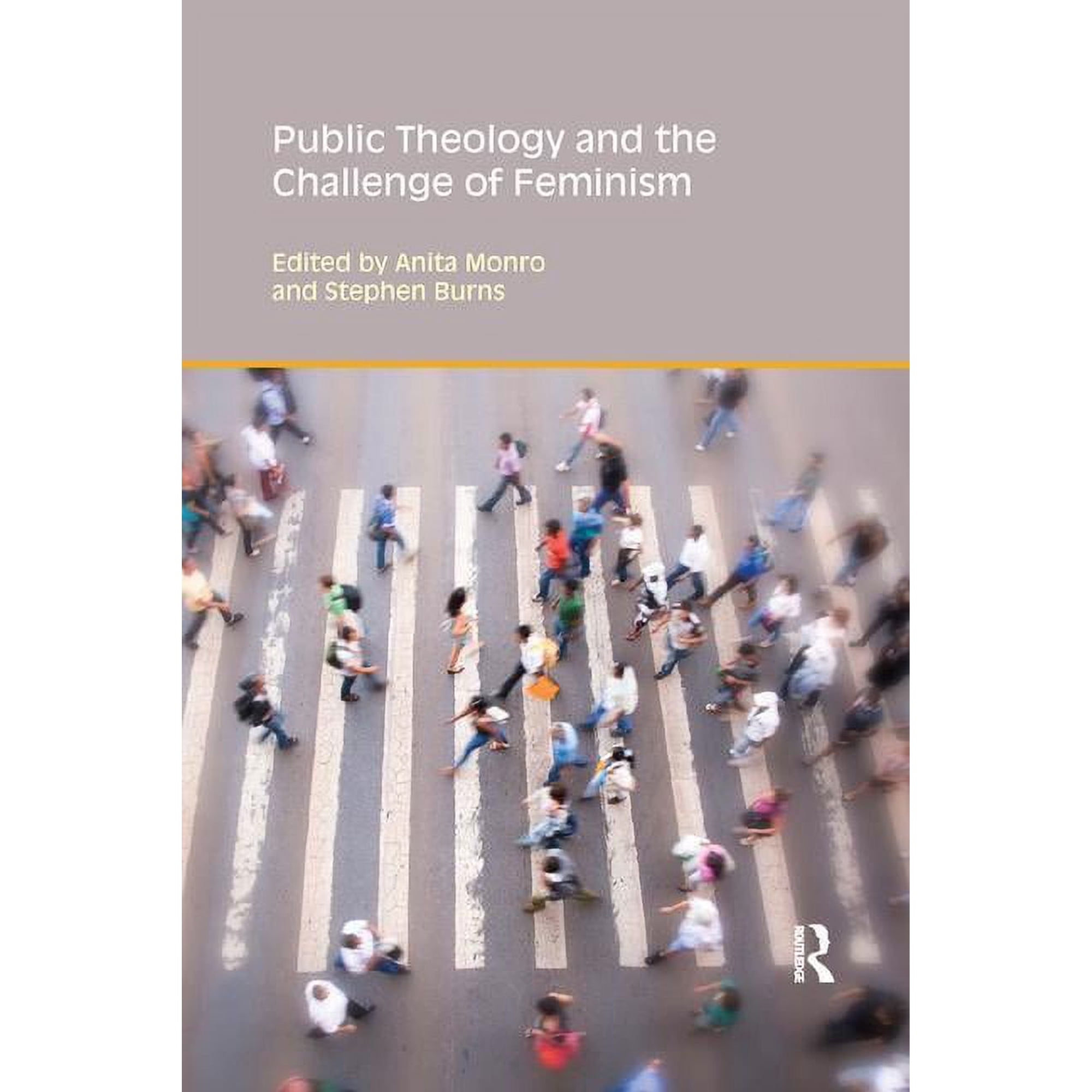 Gender Theology and Spirituality Public Theology and the Challenge of Feminism (Paperback)