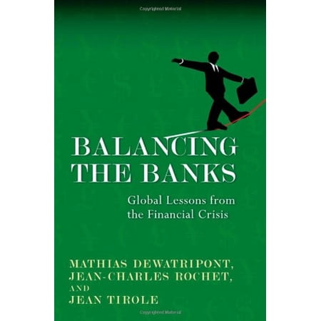 Pre-Owned Balancing the Banks: Global Lessons from the Financial Crisis (Hardcover) 0691145237 9780691145235