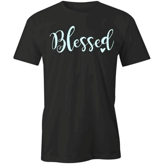 Blessed T-Shirt | Cute Quote Black Tee Gift