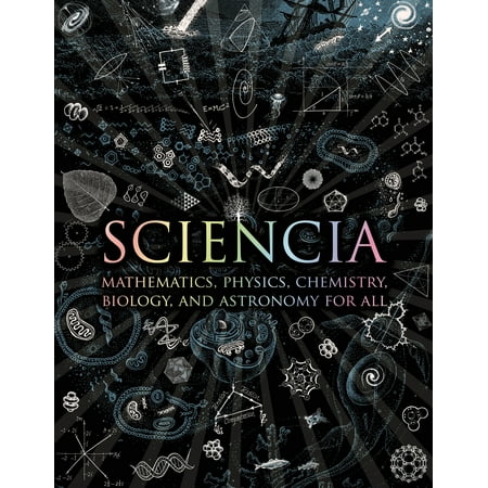Sciencia : Mathematics, Physics, Chemistry, Biology, and Astronomy for (Best Colleges For Biology And Chemistry)