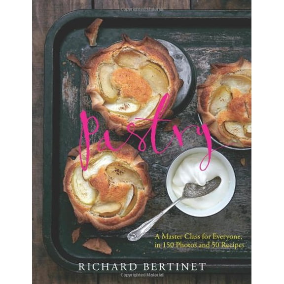 Pre-Owned Pastry: A Master Class for Everyone, in 150 Photos and 50 Recipes Hardcover
