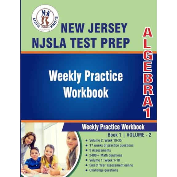 Pre-Owned New Jersey Student Learning Assessments (NJSLA) Test Prep : Algebra 1 : Weekly Practice Workbook Volume 2: Multiple Choice and Free Response | 2400+ ... State ( NJSLA ) Standards by Math-Kn