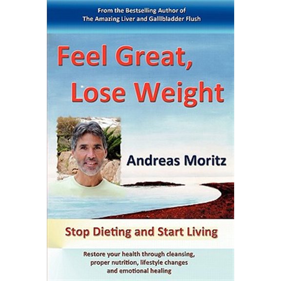 Pre-Owned Feel Great, Lose Weight (Paperback) 0982180179 9780982180174