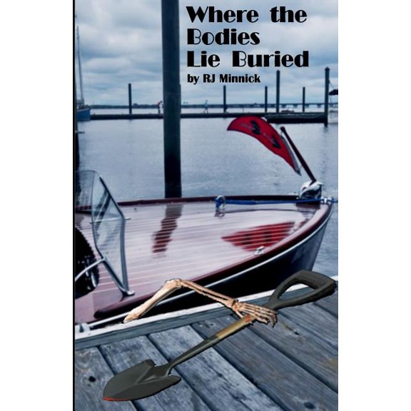 Where the Bodies Lie Buried (Mackenzie Wilder/Classic Boat Mysteries) (Volume 1)