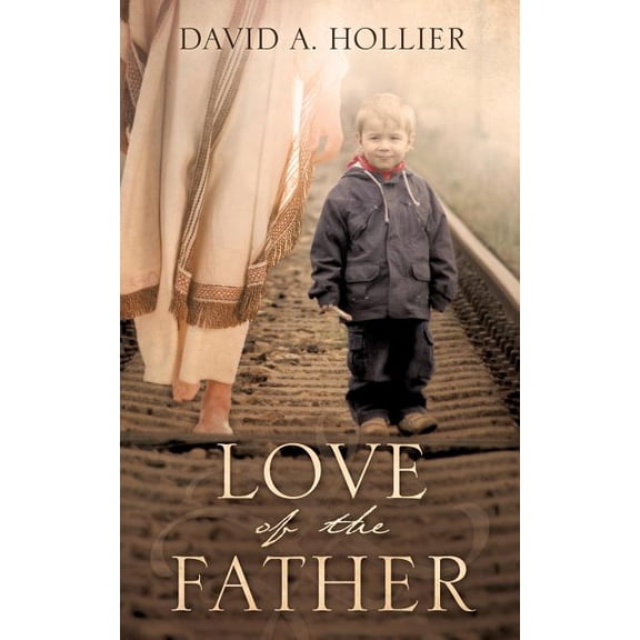 Love of the Father, (Paperback)