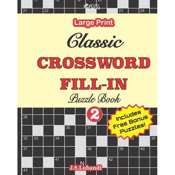 Large Print: Classic CROSSWORD FILL-IN Puzzle Book; Vol.2 (Series #2)  (Paperback)