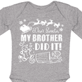 thumbnail image 4 of Inktastic Dear Santa, My Brother Did It Funny Christmas Boys or Girls Long Sleeve Baby Bodysuit, 4 of 5