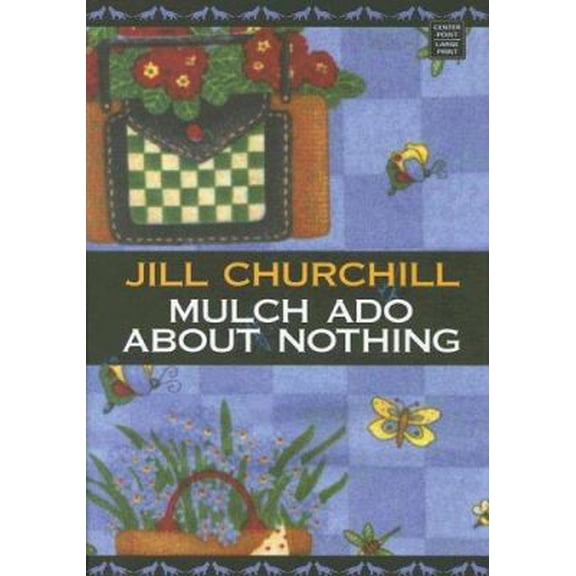 Pre-Owned Mulch Ado About Nothing (Jane Jeffry Mysteries, No. 12) (Hardcover) 1585477419 9781585477418