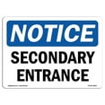 thumbnail image 1 of SignMission OS-NS-A-1218-L-18261 12 x 18 Po Panneau d'Affichage OSHA - Entrée Secondaire, 1 of 1