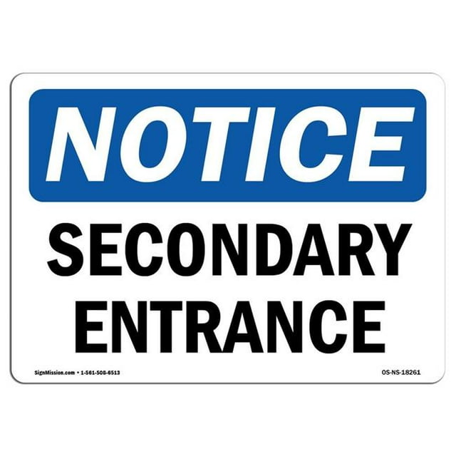 SignMission OS-NS-A-1218-L-18261 12 x 18 Po Panneau d'Affichage OSHA - Entrée Secondaire