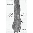 thumbnail image 4 of Bird : A Novel (Hardcover), 4 of 4