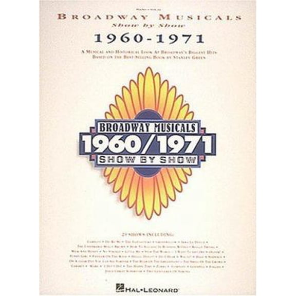 Pre-Owned Broadway Musicals Show by Show, 1960-1971 (Piano Vocal) (Paperback) 0793508088 9780793508082