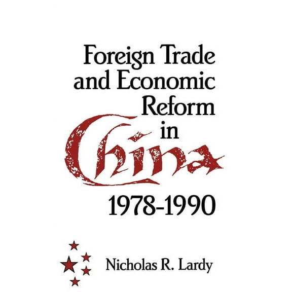 Foreign Trade and Economic Reform in China, (Paperback)