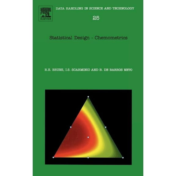 Data Handling in Science and Technology Statistical Design - Chemometrics: Volume 25, Book 25, (Hardcover)