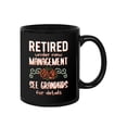thumbnail image 1 of Retired Under New Management Mug Mug - Smartprints Designs,, 1 of 4