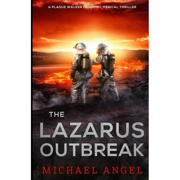 Plague Walker Medical Thrillers: The Lazarus Outbreak (Paperback)