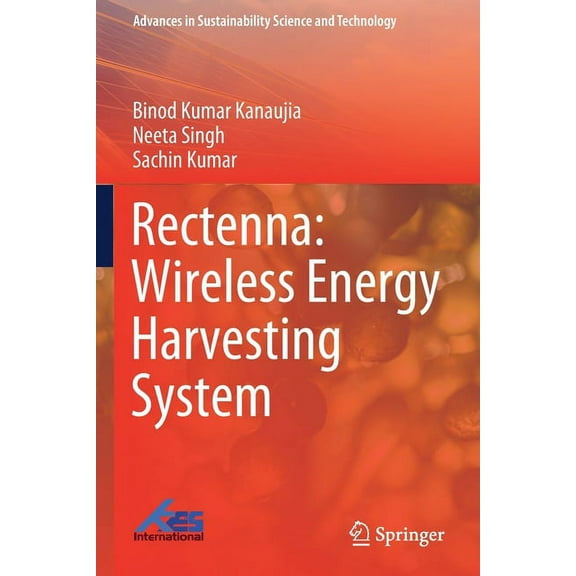 Advances in Sustainability Science and T Rectenna: Wireless Energy Harvesting System, (Paperback)