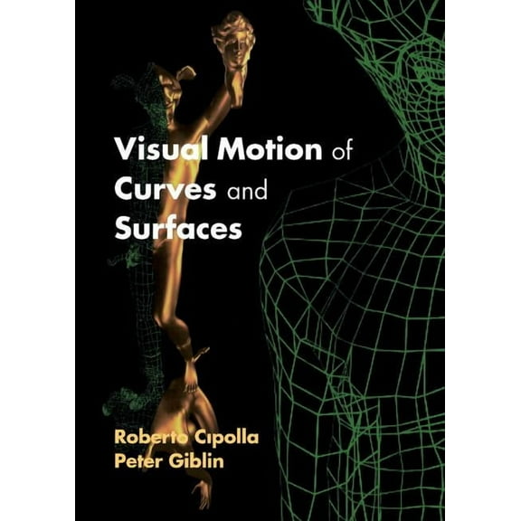 Visual Motion of Curves and Surfaces, (Hardcover)