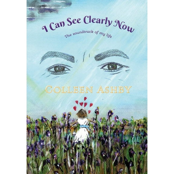 I Can See Clearly Now: The Soundtrack of My Life, (Paperback)