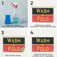 thumbnail image 5 of Wash and Fold Vinyl Decal 5 Pack of 24 Inch x 36 Inch Weatherproof Heavy-Duty Adhesive Backing | Laundry Services, Reliable Solutions, Clear Display | Made in USA, 5 of 6