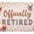 thumbnail image 3 of Decorative Design Officially Retired Banner Glitter Lettering Balloon Decoration Gold Stars Hanging Decor for Retirement Party Event Celebration Indoor Decoration, 3 of 7