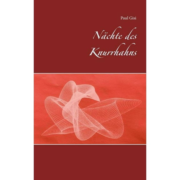 NÃ¤chte des Knurrhahns, (Paperback)