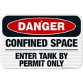 thumbnail image 1 of Danger Confined Space Enter Tank By Permit Only Sign, OSHA Sign, 12x18 Reflective Aluminum EGP, 1 of 1