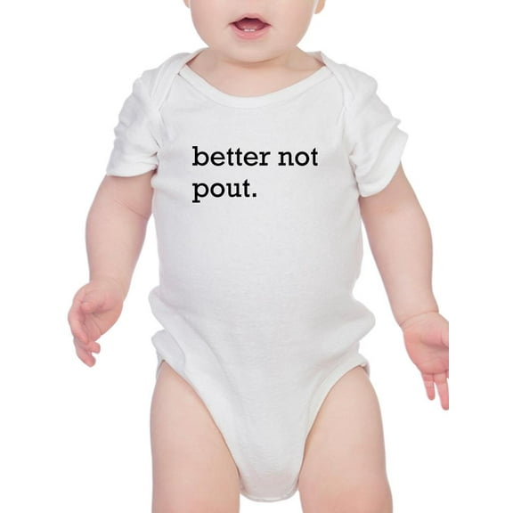 Better Not Pout Bodysuit Infant -Smartprints Designs,  18 Months